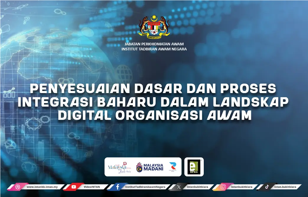 Penyesuaian Dasar dan Proses Integrasi Baharu dalam Landskap Digital Organisasi Awam
