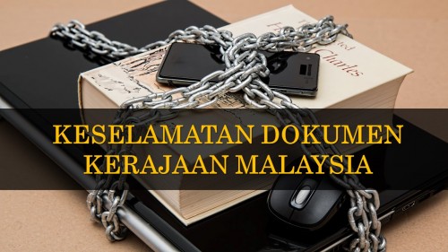 Keselamatan Dokumen Kerajaan Malaysia