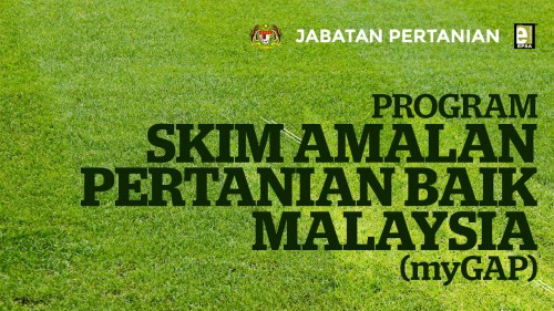 Program Skim Amalan Pertanian Baik Malaysia (myGAP) Sektor Tanaman