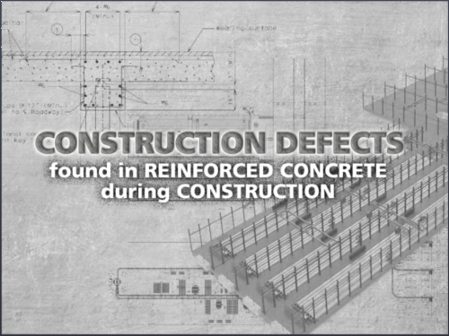 Construction Defects Found In Reinforced Concrete during Construction