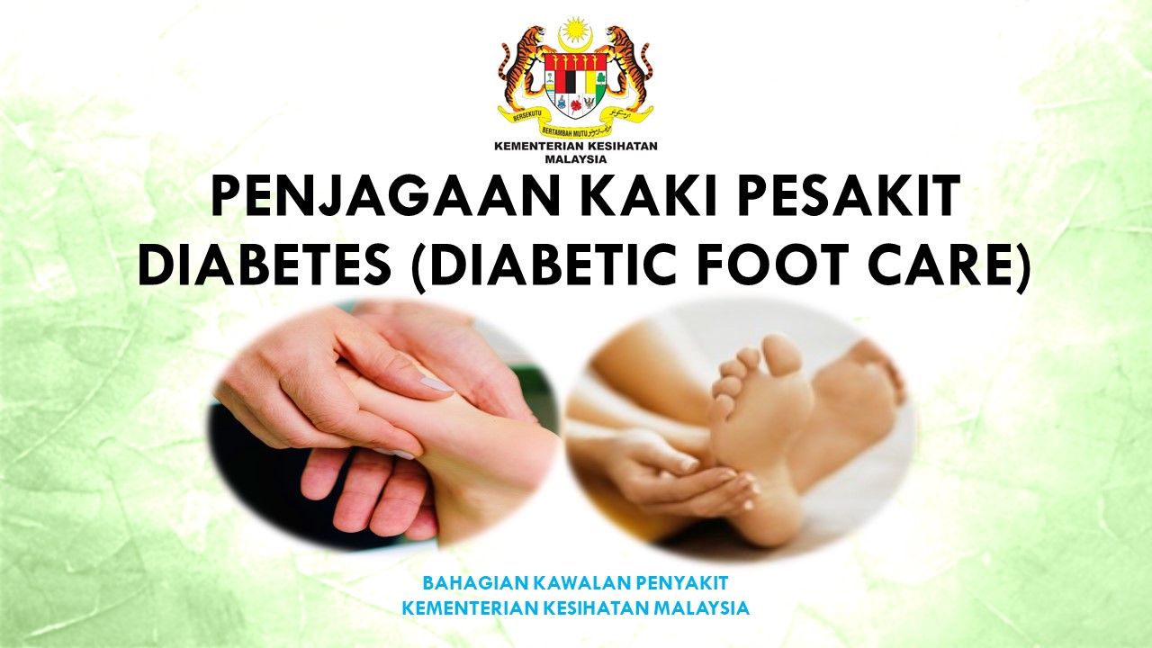 Penjagaan Kaki Pesakit Diabetes (Diabetec Foot Care)