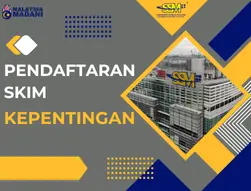 SSM: Pendaftaran Skim Kepentingan