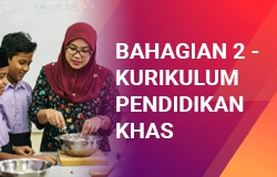 Bahagian 2-Kurikulum Pendidikan Khas