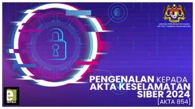 Pengenalan Kepada Akta Keselamatan Siber 2024 [Akta 854]